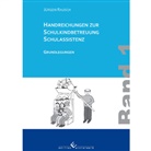 Jürgen Rausch - Handreichungen zur Schulkindbetreuung/ Schulassistenz. Bd.1 Grundlegungen
