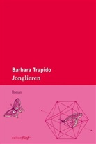 Barbara Trapido, Karen Nölle - Jonglieren