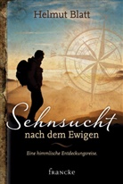 Helmut Blatt - Sehnsucht nach dem Ewigen