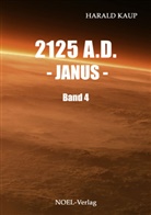 Harald Kaup, Gabriele Benz, NOEL-Verlag - 2125 A.D. - Janus
