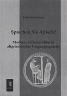 Eduard Johnson - Sprechen Sie Attisch?