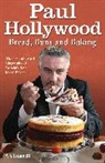 A S Dagnell, A S Dagnell, A. S Dagnell, A. S. Dagnell, Dagnell A. S - Paul Hollywood - Bread, Buns and Baking