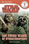 Catherine Saunders - Star Wars Are Ewoks Scared of Stormtroopers?