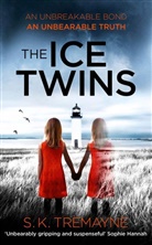 Jo Blackwood, Tom Knox, S. K. Tremane, S K Tremayne, S. K. Tremayne - The Ice Twins