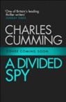 Charles Cumming - A Divided Spy