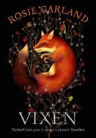 Rosie Garland - Vixen