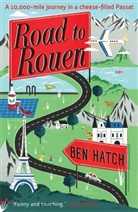 Ben Hatch, Hatch Ben - Road to Rouen