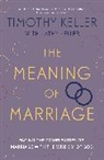 Timothy Keller, Timothy J. Keller - Meaning of Marriage