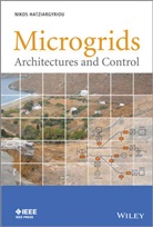 Hatziargyriou, N Hatziargyriou, Nikos Hatziargyriou, Nikos (National Technical Universit Hatziargyriou, Niko Hatziargyriou, Nikos Hatziargyriou... - Microgrids