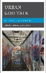 Andre E. Johnson, Andre E Johnson, Andre E. Johnson, Johnson Andre E. - Urban God Talk