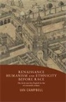 Ian Campbell, Ian Campbell - Renaissance Humanism and Ethnicity Before Race