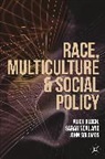 Alice Bloch, Alice Neal Bloch, Sarah Neal, John Solomos - Race, Multiculture and Social Policy