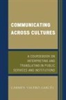 Carmen Valero-Garces, Carmen Valero-Garcés - Communicating Across Cultures Pb
