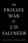 Shane Salerno, David Shields - Salinger