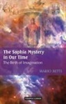 Mario Betti - Sophia Mystery in Our Time