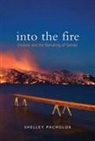 Shelley Pacholok - Into the Fire