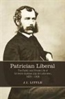 J. I. Little, John Little, John Irvine Little - Patrician Liberal