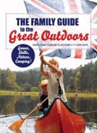Kate Burt, Caroline Gladstone, Charlie Gladstone, Charlie Gladstone Gladstone - Family Guide to the Great Outdoors