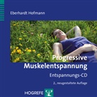 Eberhardt Hofmann - Progressive Muskelentspannung, Audio-CD (Audio book)
