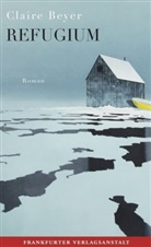 Claire Beyer - Refugium