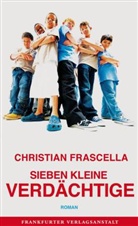 Christian Franscella, Christian Frascella - Sieben kleine Verdächtige