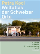 Benno Gut, Petra Koci, Leo Schelbert, Benno Gut - Weltatlas der Schweizer Orte