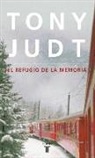 Tony Judt - El refugio de la memoria