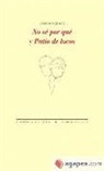 Andrés Neuman - No sé por qué ; Patio de locos