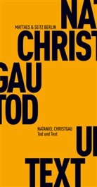 Nataniel Christgau - Tod und Text