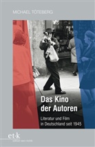 Michael TÃ¶teberg, Michael Töteberg - Das Kino der Autoren