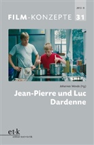 Thomas Koebner, Tho Koebner, Thomas Koebner, Michaela Krützen, Fabienne Liptay, Johanne Wende... - Film-Konzepte - 31: Jean-Pierre und Luc Dardenne