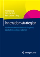Grani, Peter Granig, Hartlie, Eric Hartlieb, Erich Hartlieb, LERCHER... - Innovationsstrategien