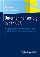 Ral Drews, Ralf Drews, Melissa Lamson - Unternehmenserfolg in den USA