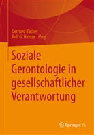 Bäcke, Gerhar Bäcker, Gerhard Bäcker, G Heinze, G Heinze, Heinz... - Soziale Gerontologie in gesellschaftlicher Verantwortung