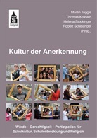 Jäggl, Martin Jäggle, Krobat, Thoma Krobath, Thomas Krobath, Robert Schelander... - Kultur der Anerkennung