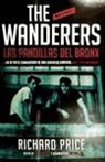 Richard Price - The Wanderers. Las pandillas del Bronx