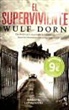 Wulf Dorn - El superviviente