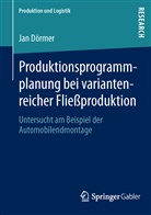 Jan Dörmer - Produktionsprogrammplanung bei variantenreicher Fließproduktion