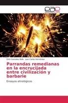 Eric González Bello, Erick González Bello, Juan Carlos Hernández - Parrandas remedianas en la encrucijada entre civilización y barbarie