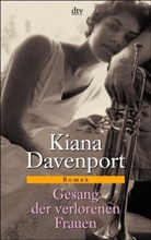 Kiana Davenport - Gesang der verlorenen Frauen