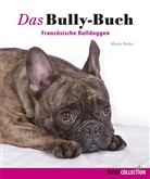 Monja Balzer - Das Bully-Buch
