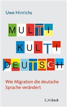 Uwe Hinrichs - Multi Kulti Deutsch