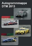 Thomas Morper, Morper Thomas - Autogrammmappe DTM 2013 (Posterbuch DIN A4 hoch)