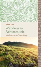 Adam Ford - Wandern in Achtsamkeit