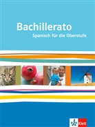 Bachillerato: Bachillerato. Ausgabe Spanisch für die Oberstufe, m. 1 Beilage