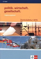 Eber, Langhan, Prochnow - politik. wirtschaft. gesellschaft: Ergänzungsband, Zentralabitur 2015
