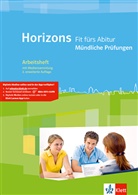 Horizons - Fit fürs Abitur, Mündliche Prüfungen, Arbeitsheft m. CD-ROM