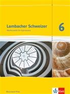 Lambacher-Schweizer, Ausgabe Rheinland-Pfalz 2012: Lambacher Schweizer Mathematik 6. Ausgabe Rheinland-Pfalz