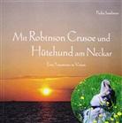 Pedro Sombrero - Mit Robinson Crusoe und Hütehund am Neckar