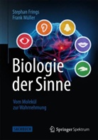 Fring, Stepha Frings, Stephan Frings, Müller, Frank Müller - Biologie der Sinne